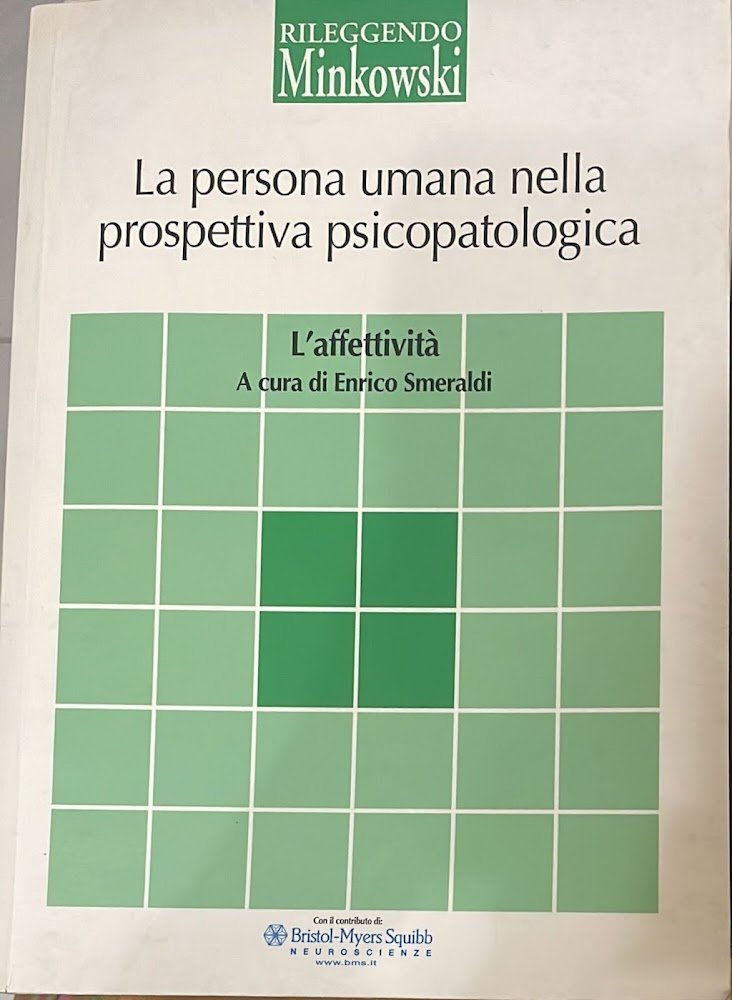 La persona umana nella prospettiva psicopatologica. L'affettività. Volume 3 | Immagine principale