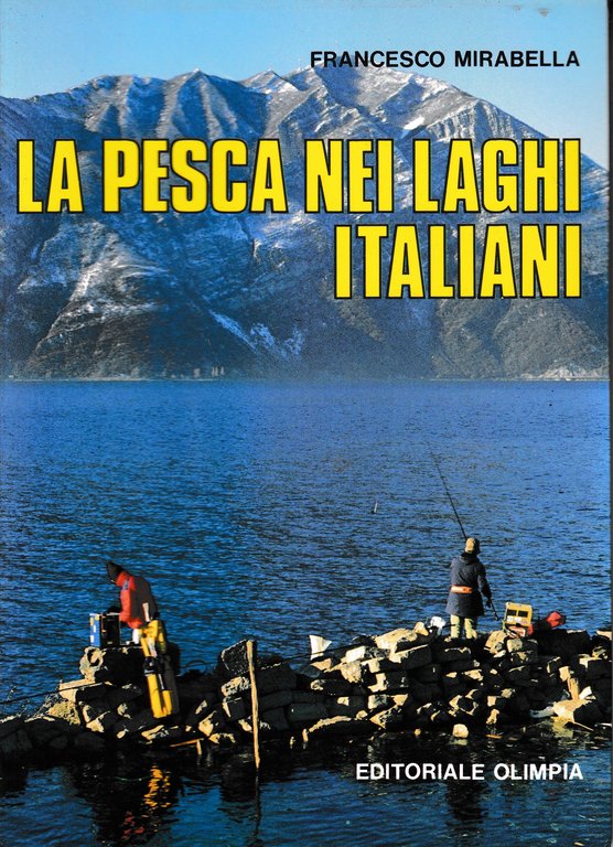 LA PESCA NEI LAGHI ITALIANI