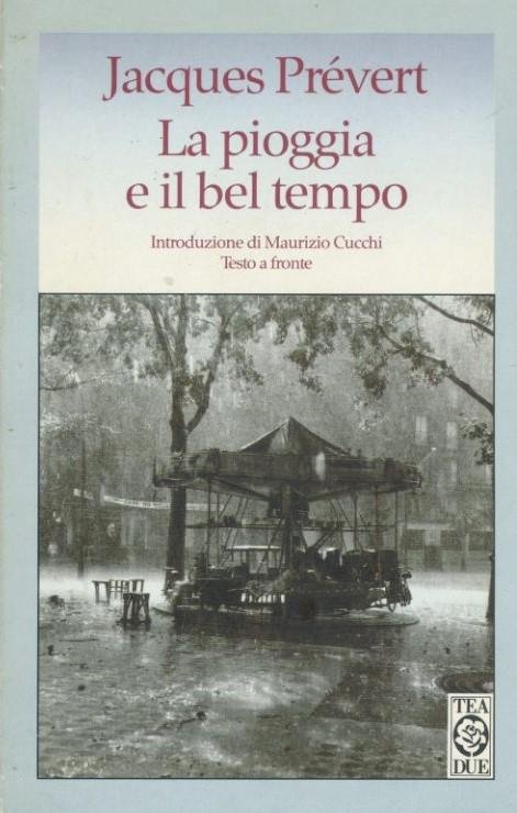 La pioggia e il bel tempo.