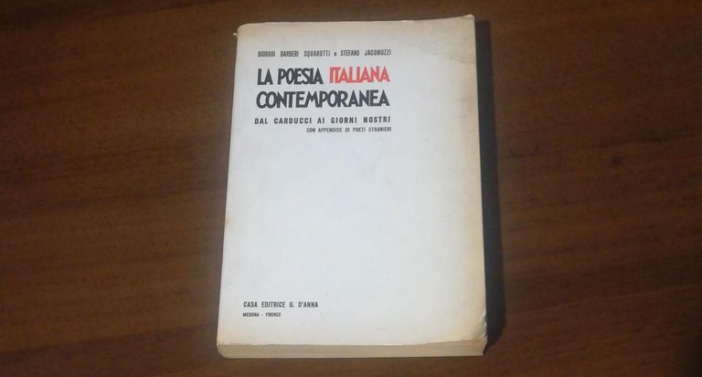 LA POESIA ITALIANA CONTEMPORANEA. DAL CARDUCCI AI GIORNI NOSTRI con …