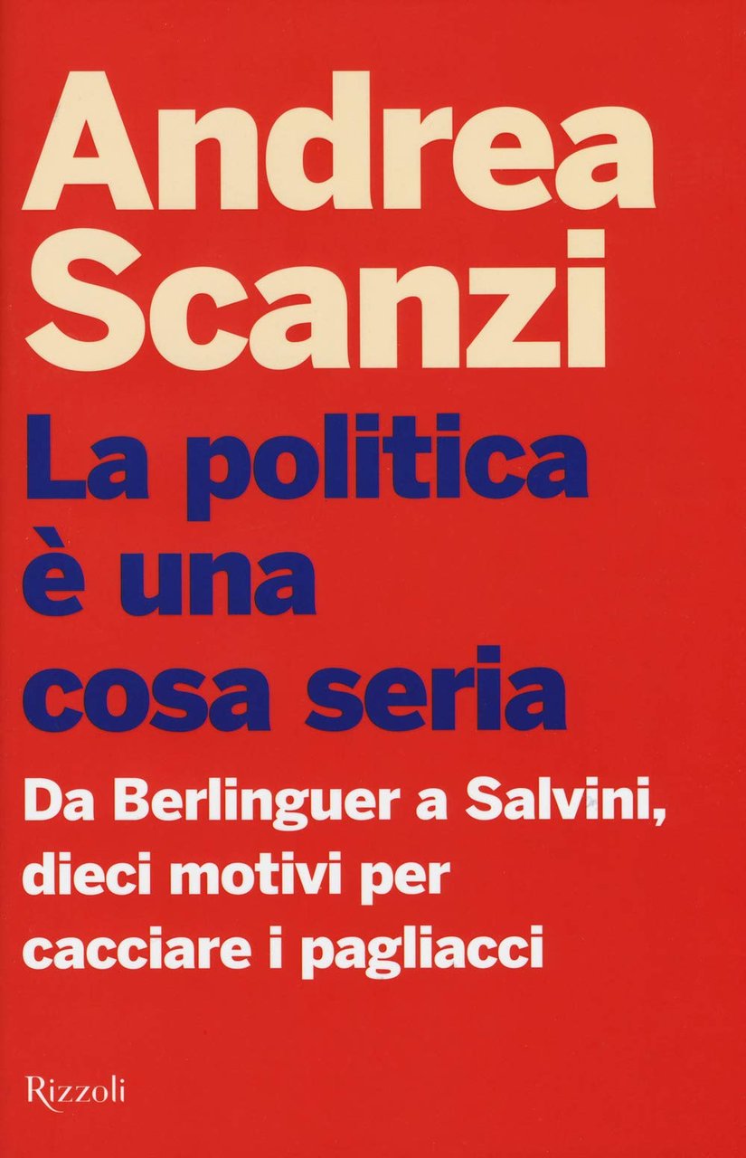 La politica è una cosa seria.