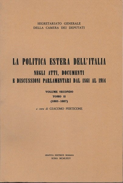 La politica estera dell'Italia. Volume secondo Tomo II (1883-1887) | Immagine Gallery 2