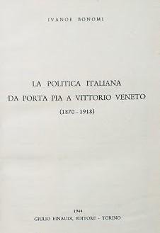 La politica italiana da Porta Pia a Vittorio Veneto (1870-1918)