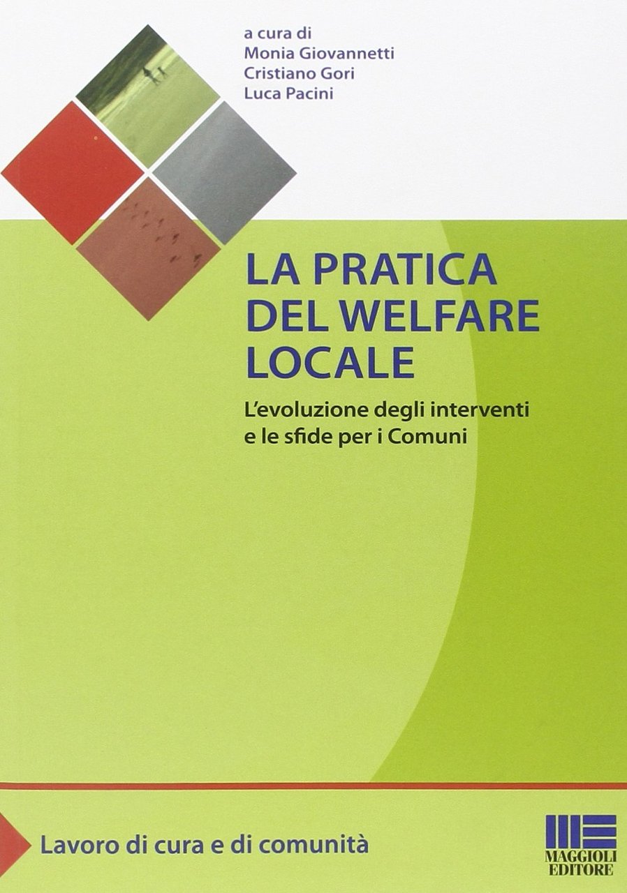La pratica del welfare locale. L'evoluzione degli interventi e le …