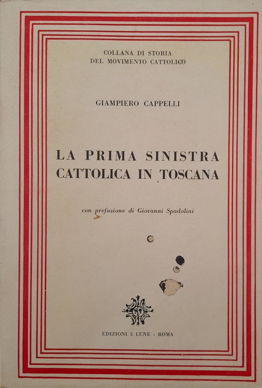 La prima sinistra cattolica in Toscana