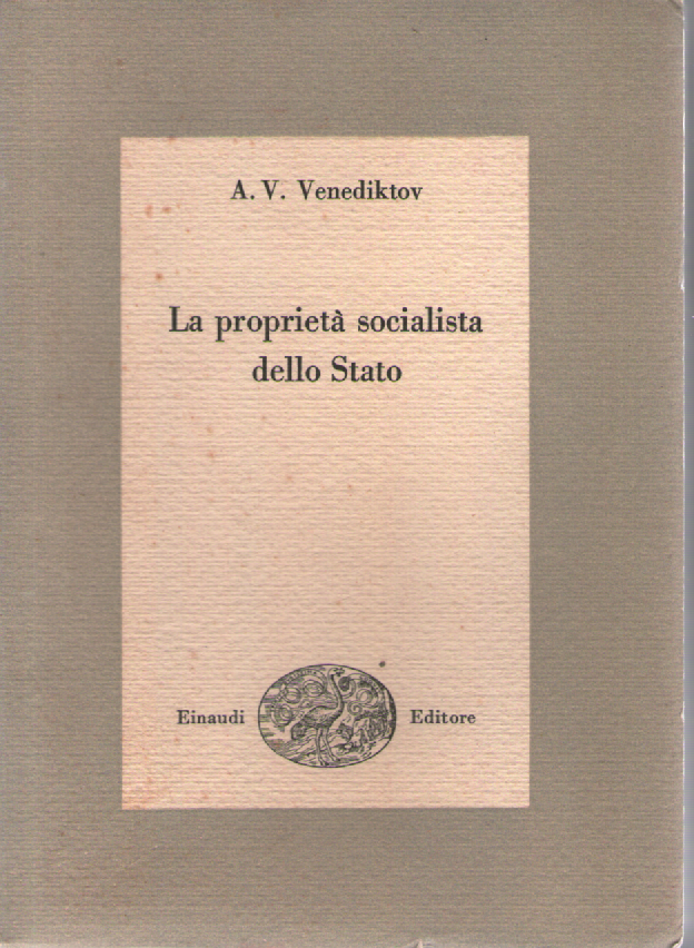 La proprietà socialista dello Stato.