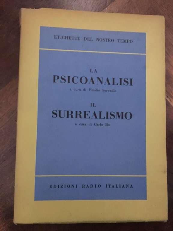 La psicoanalisi. Il surrealismo. Etichette del nostro tempo