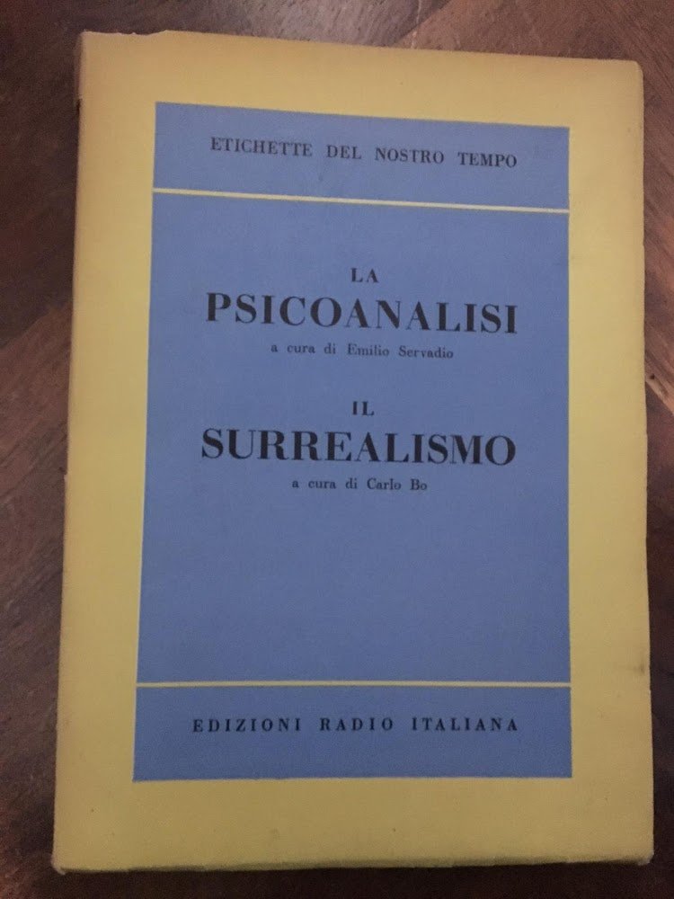 La psicoanalisi. Il surrealismo. Etichette del nostro tempo