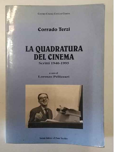 La quadratura del cinema. Scritti 1940-1995. | Immagine principale