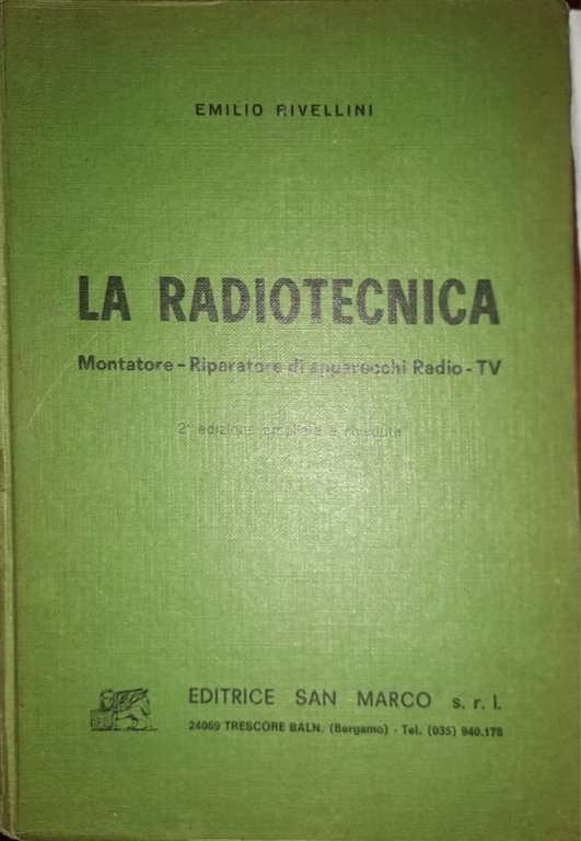 La radiotecnica, montatore - riparatore di apparecchi Radio - TV