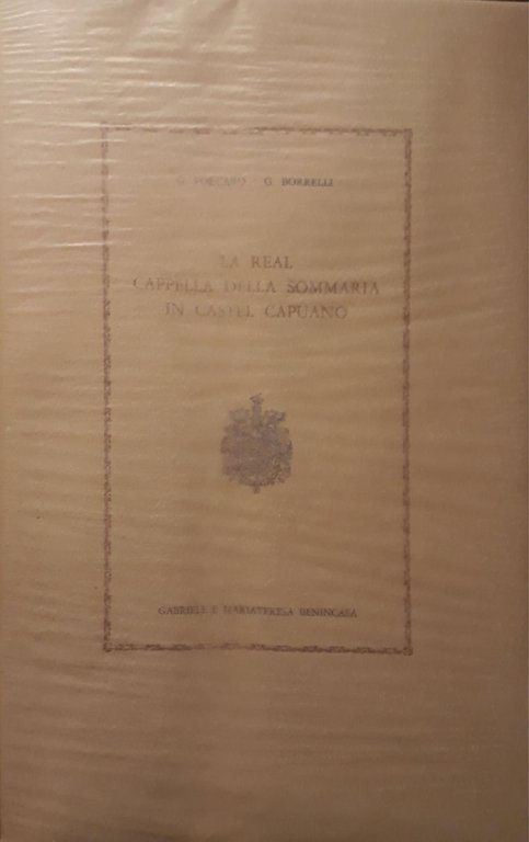 La real cappella della sommaria in Castel Capuano