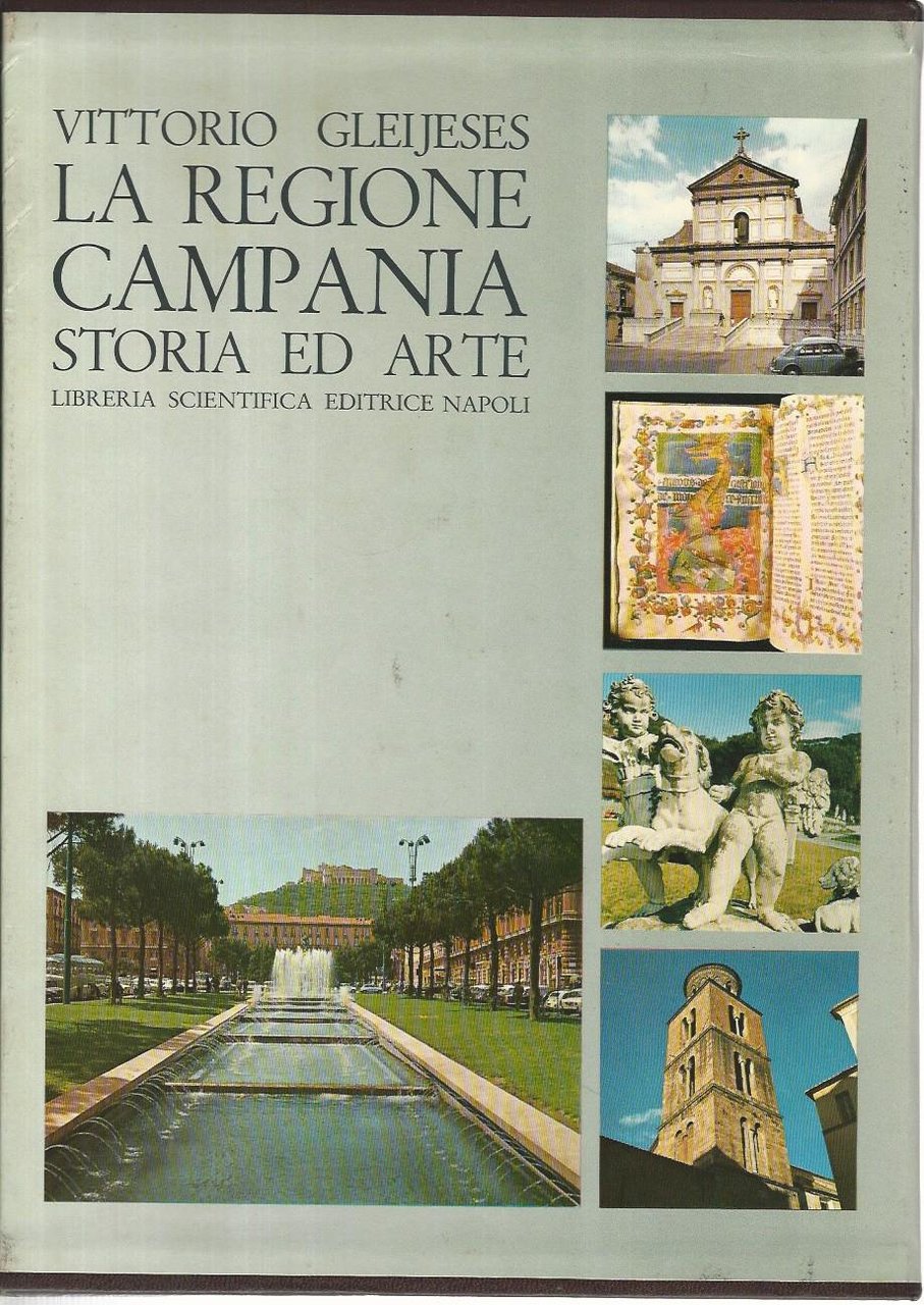 La regione Campania. Storia e arte