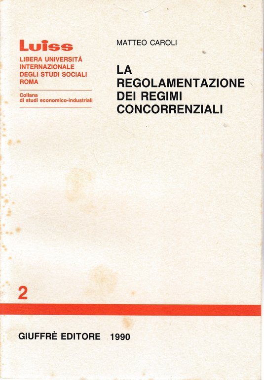 La regolamentazione dei regimi concorrenziali