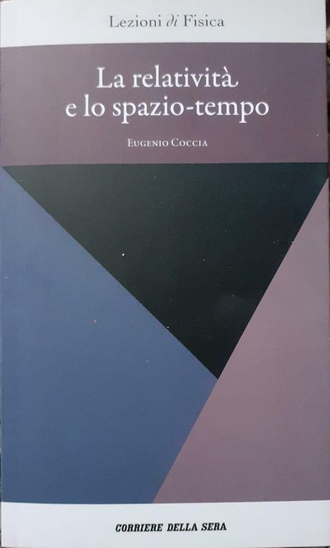 La relativita' e lo spazio-tempo