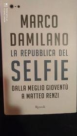 La Repubblica del Selfie. Dalla meglio gioventù a Matteo Renzi | Immagine Gallery 5