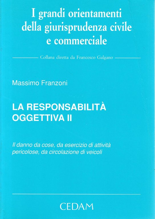 La responsabilità oggettiva. Il danno da cose, da esercizio di … | Immagine Gallery 2