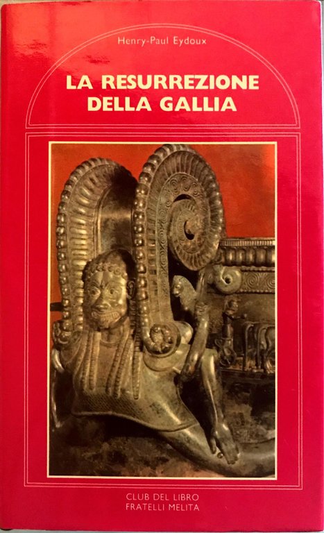 La resurrezione della Gallia