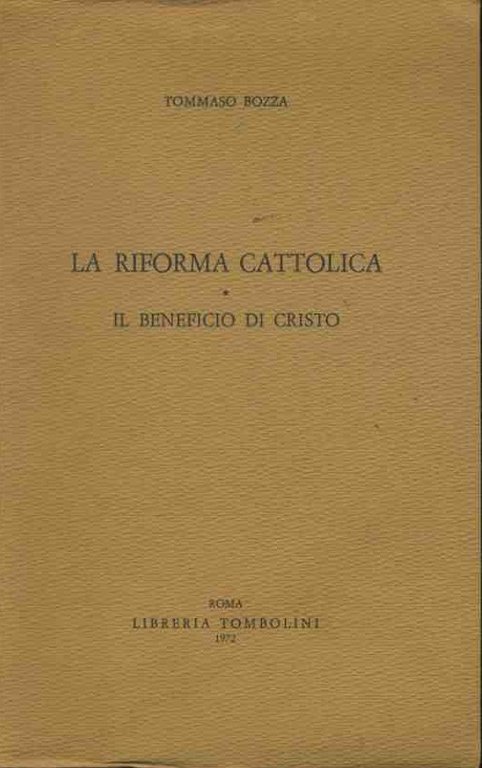 La riforma cattolica. Il beneficio di Cristo | Immagine Gallery 3