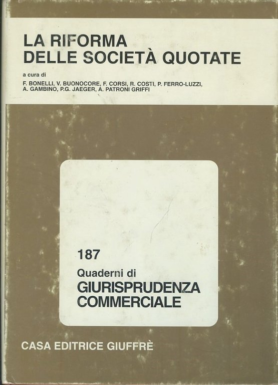 La riforma delle società quotate. 187 Quaderni di giurisprudenza commerciale | Immagine Gallery 2