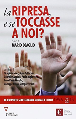 La ripresa, e se toccasse a noi? 20º rapporto sull'economia … | Immagine Gallery 2