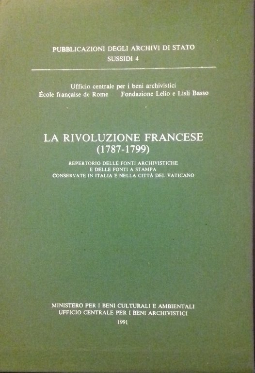 La rivoluzione francese (1787-1799). Repertorio delle fonti archivistiche e delle …