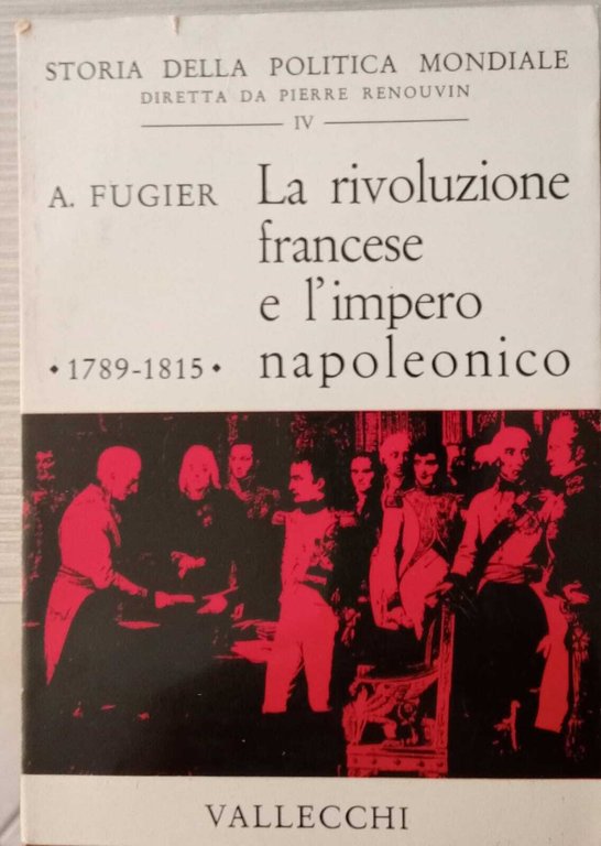La rivoluzione francese e l'impero napoleonico. 1789-1815.