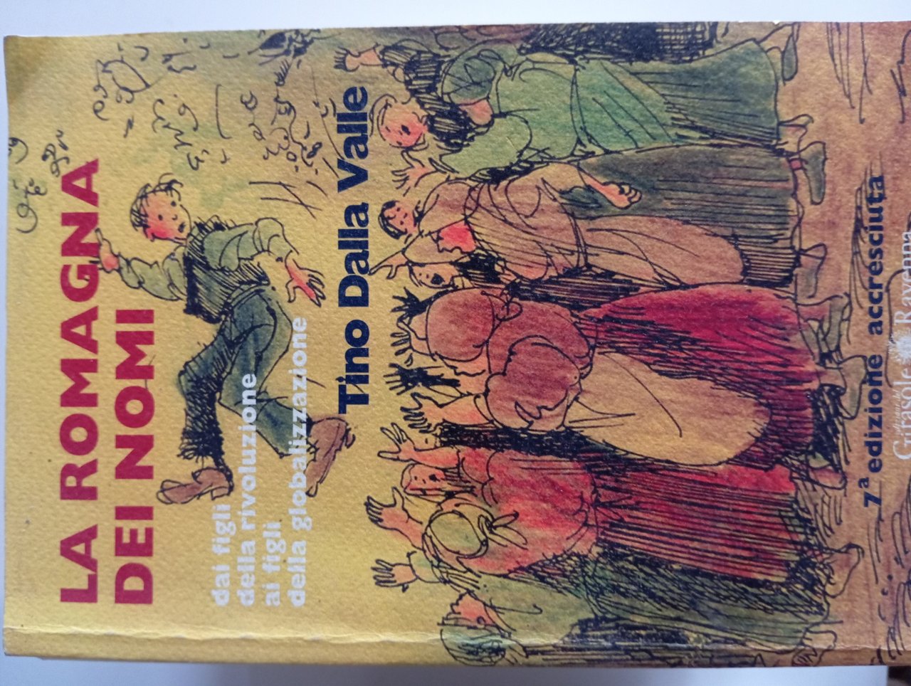 La Romagna dei nomi. Dai figli della rivoluzione ai figli …