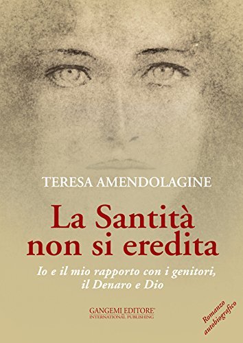 La santità non si eredita. Io e il mio rapporto … | Immagine Gallery 2