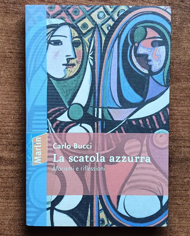 La scatola azzurra. Aforismi e riflessioni