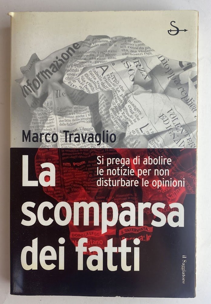 La scomparsa dei fatti. Si prega di abolire le notizie … | Immagine principale