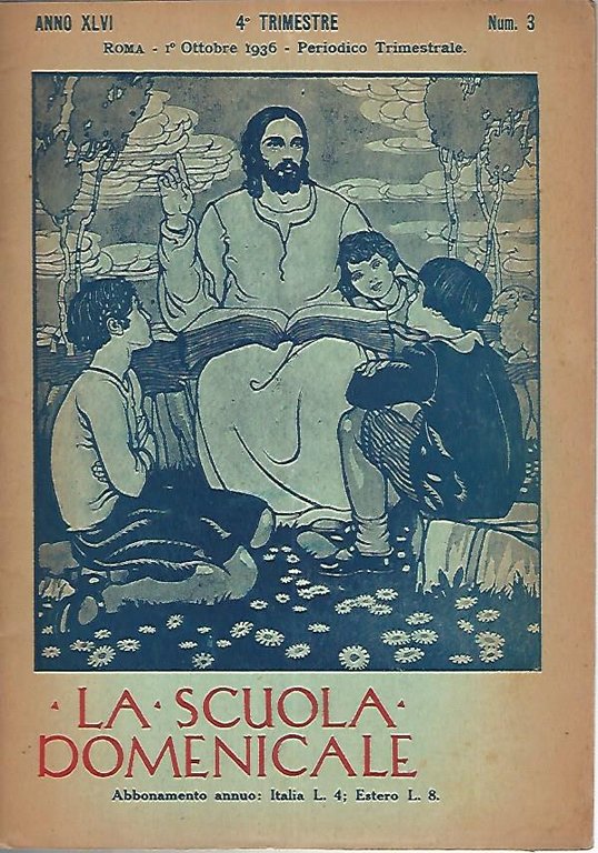 La scuola domenicale. Rivista 4 trimestre. 1 ottobre 1936