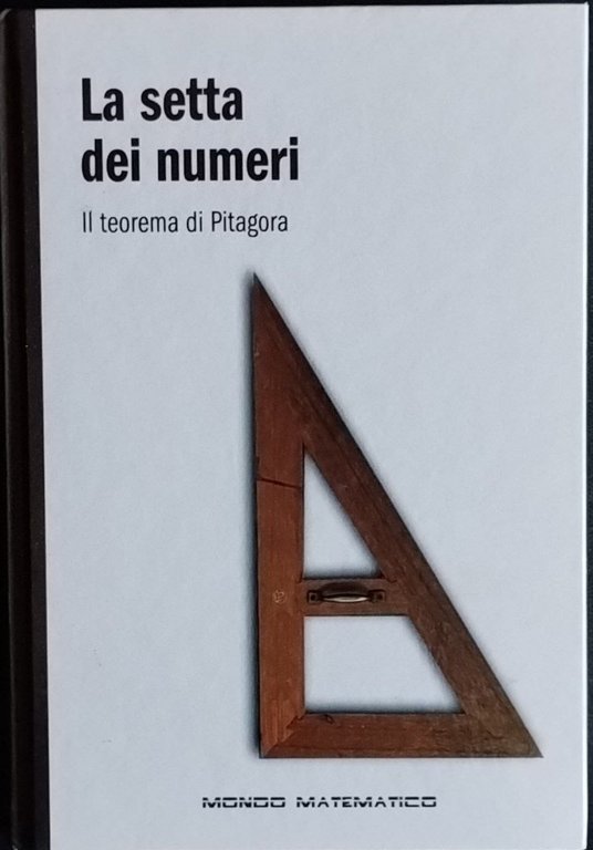 La setta dei numeri. Il teorema di Pitagora