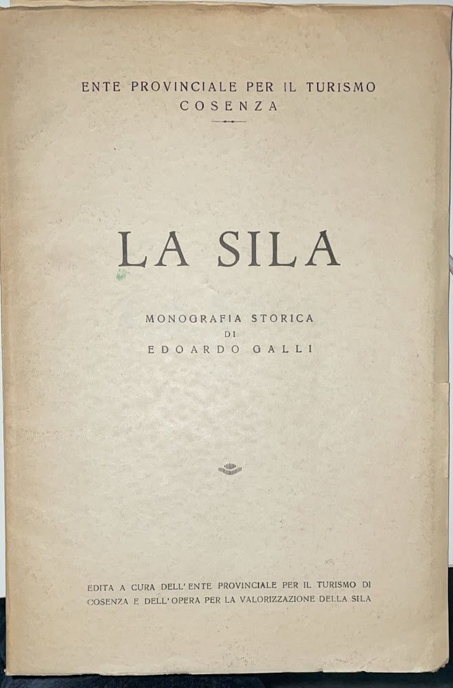La Sila. Monografia storica