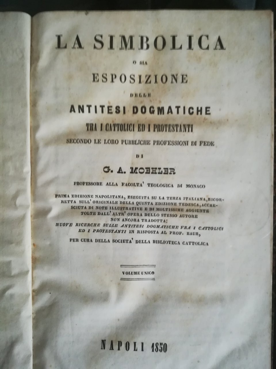 La simbolica o sia esposizione delle antitesi dogmatiche tra i …