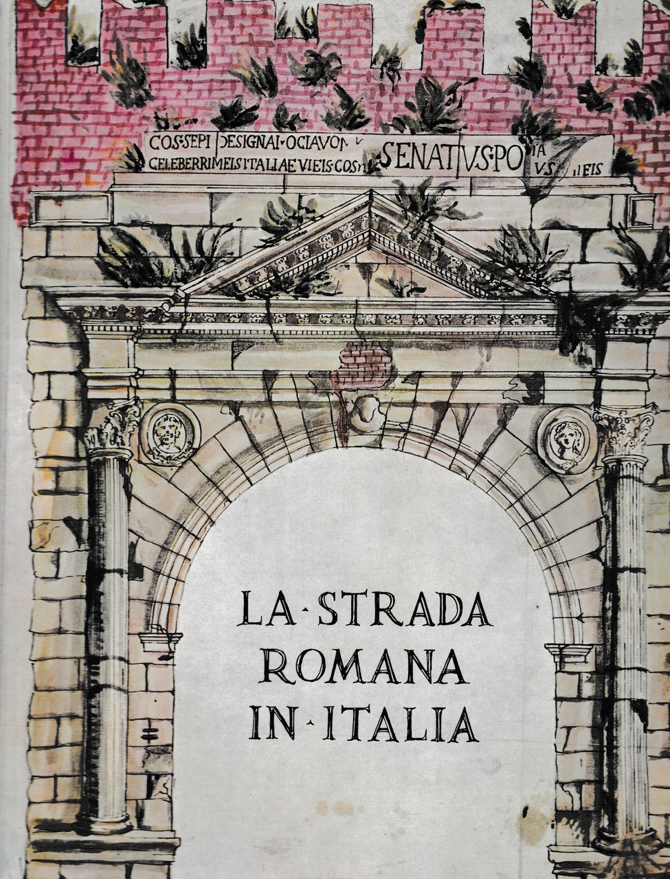 La strada romana in Italia