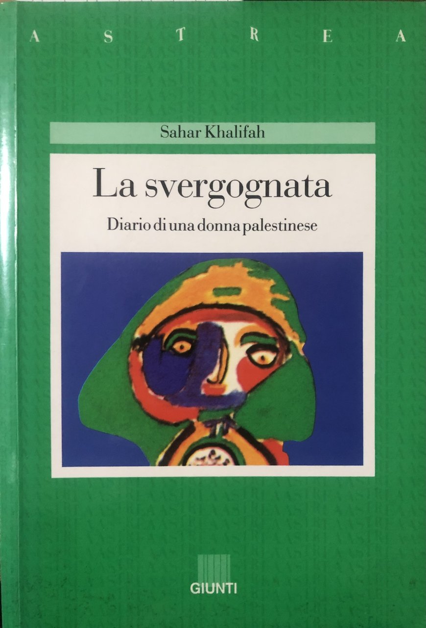 La svergognata. Diario di una donna palestinese