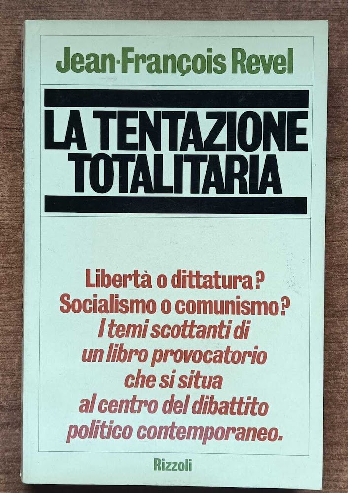 La tentazione totalitaria