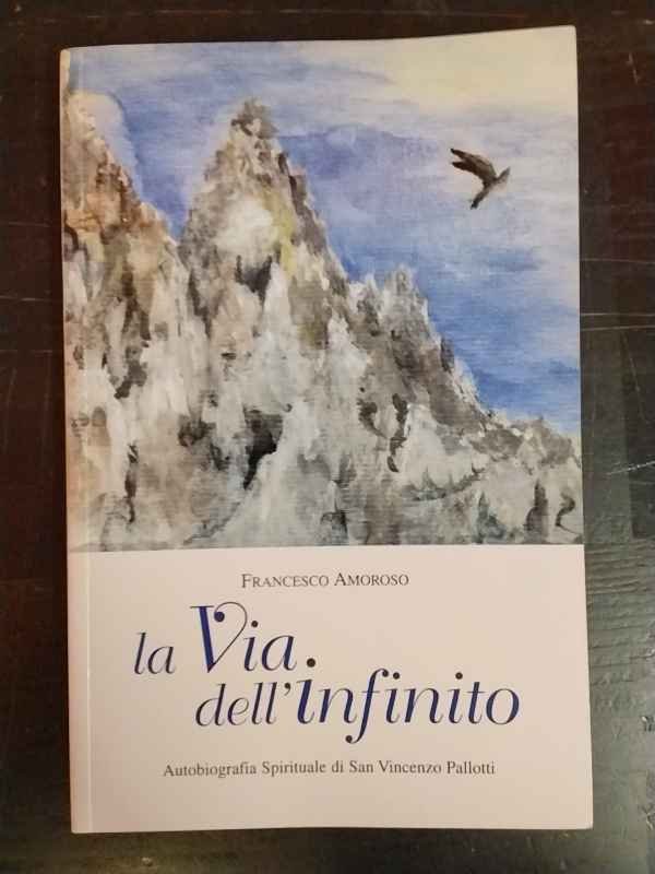 La via dell'infinito : [autobiografia spirituale di san Vincenzo Pallotti] | Immagine principale