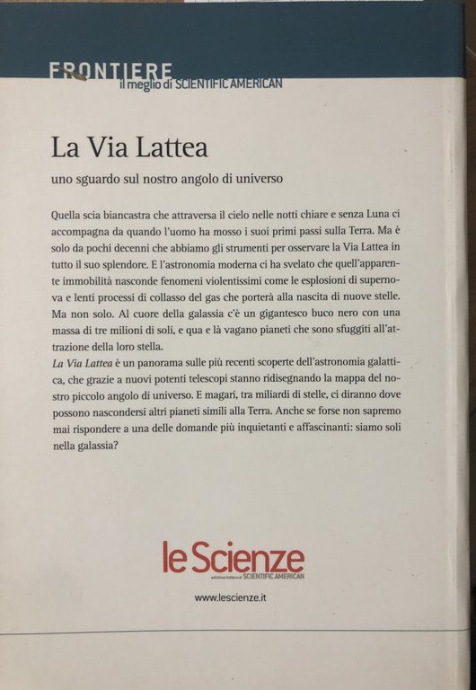 La via lattea. Uno sguardo sul nostro angolo di universo.