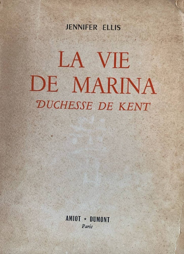 La vie de Marina. Duchesse de Kent