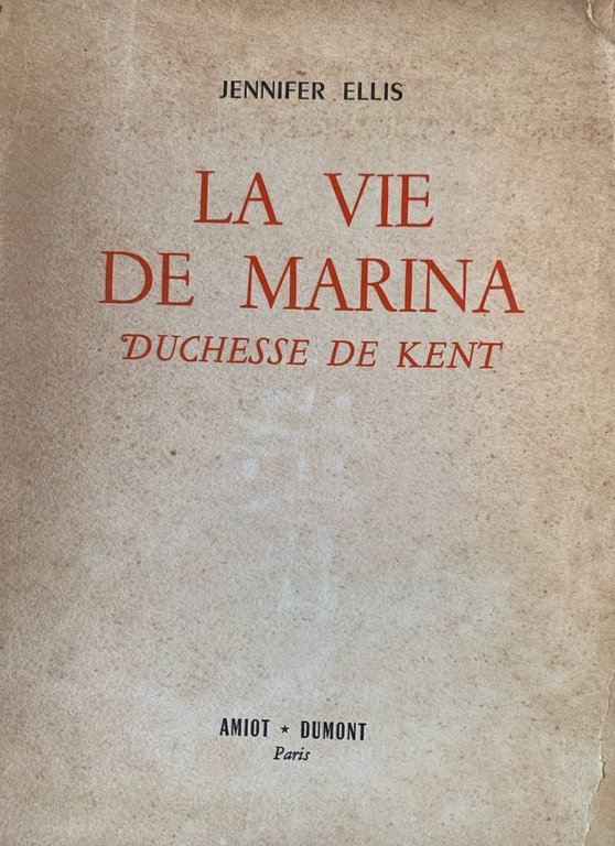 La vie de Marina. Duchesse de Kent