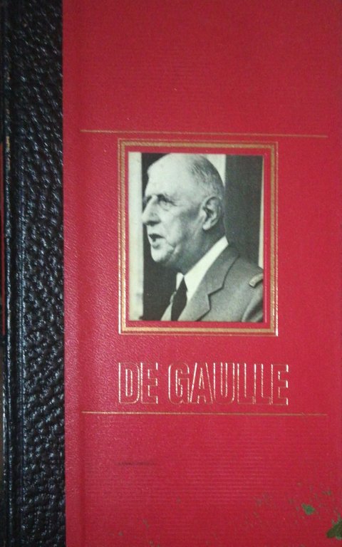 La vita avventurosa di Charles De Gaulle