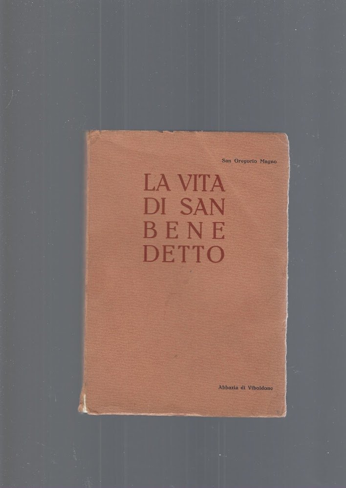 LA VITA DI SAN BENEDETTO