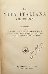 La vita italiana nel seicento. Conferenze di Falorsi, Masi, Gnoli, …
