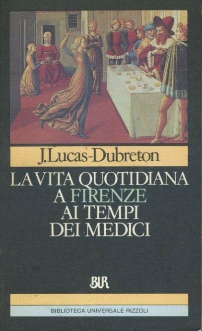 La vita quotidiana a Firenze ai tempi dei Medici | Immagine Gallery 2