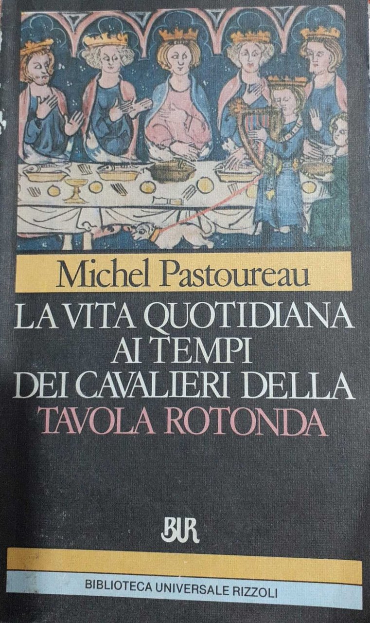 La vita quotidiana ai tempi dei cavalieri della tavola rotonda | Immagine principale
