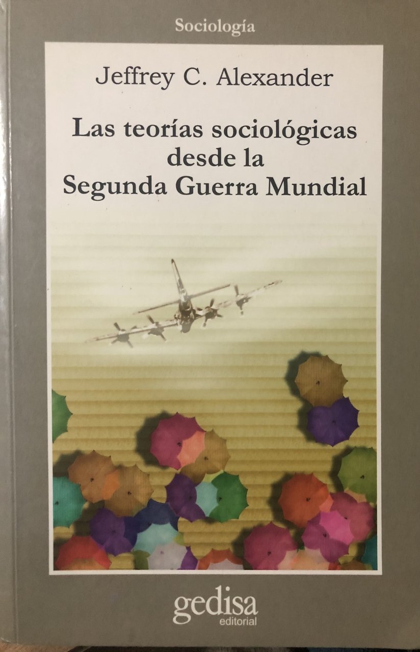 Las teorìas sociològicas desde la Segunda Guerra Mundial.