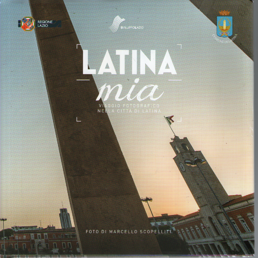 Latina mia. Viaggio fotografico città di Latina. | Immagine principale