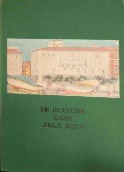 Le Bianche Case alla Riva