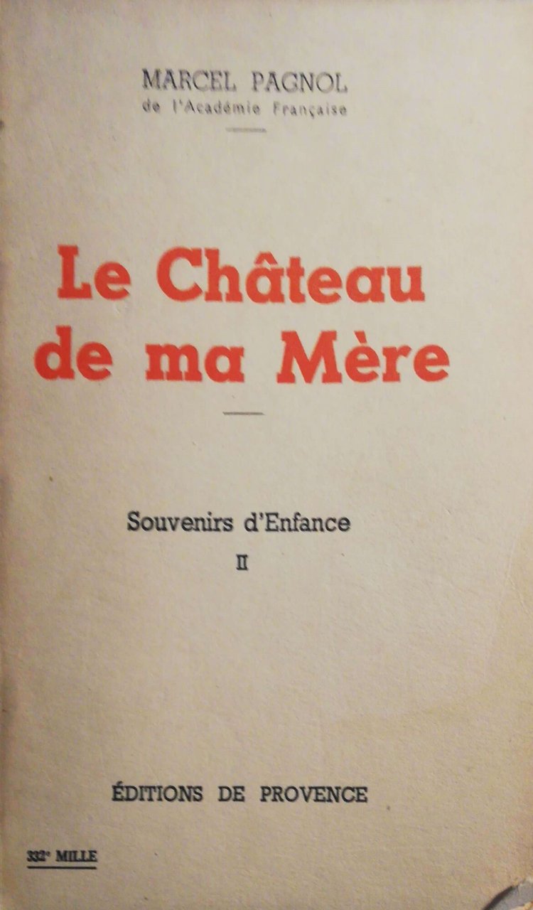 Le Chateau de ma Mére